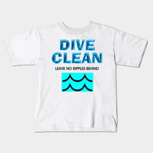 Dive Clean No Ripples Kids T-Shirt